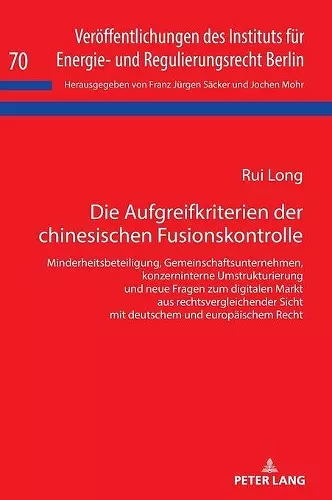 Die Aufgreifkriterien der chinesischen Fusionskontrolle cover