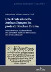 Interkonfessionelle Aushandlungen im protestantischen Drama cover