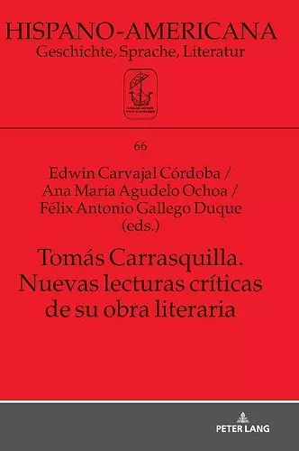 Tomás Carrasquilla. Nuevas lecturas críticas de su obra literaria cover