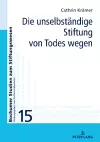 Die Unselbstaendige Stiftung Von Todes Wegen cover