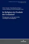 Ist Religion ein Produkt der Evolution? cover