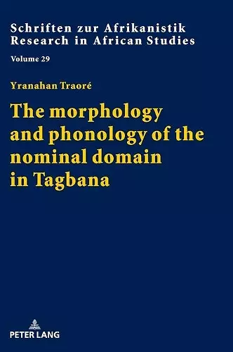 The morphology and phonology of the nominal domain in Tagbana cover