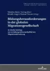 Bildungsherausforderungen in Der Globalen Migrationsgesellschaft cover