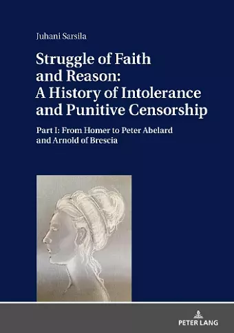 Struggle of Faith and Reason: A History of Intolerance and Punitive Censorship cover