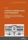 Gelehrter Eklektizismus und Schulpolitik cover