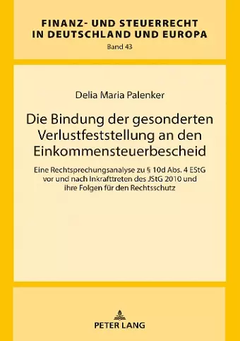 Die Bindung Der Gesonderten Verlustfeststellung an Den Einkommensteuerbescheid cover