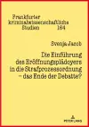 Die Einfuehrung des Eroeffnungsplaedoyers in die Strafprozessordnung - das Ende der Debatte? cover