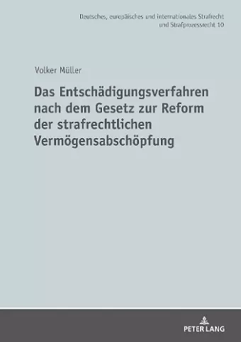 Das Entschaedigungsverfahren nach dem Gesetz zur Reform der strafrechtlichen Vermoegensabschoepfung cover