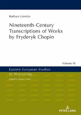 Nineteenth-Century Transcriptions of Works by Fryderyk Chopin cover