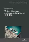 Writers, Literature and Censorship in Poland. 1948–1958 cover