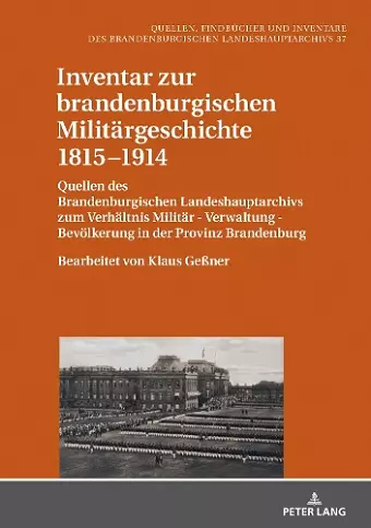 Inventar zur brandenburgischen Militaergeschichte 1815-1914 cover