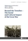 Beyond the Trenches – The Social and Cultural Impact of the Great War cover