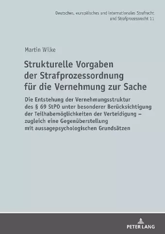 Strukturelle Vorgaben Der Strafprozessordnung Fuer Die Vernehmung Zur Sache cover