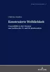 Konstruierte Weiblichkeit cover