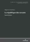 La r�publique des savants cover