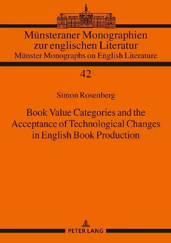 Book Value Categories and the Acceptance of Technological Changes in English Book Production cover