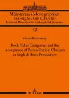 Book Value Categories and the Acceptance of Technological Changes in English Book Production cover