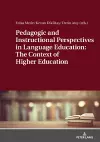 Pedagogic and Instructional Perspectives in Language Education: The Context of Higher Education cover