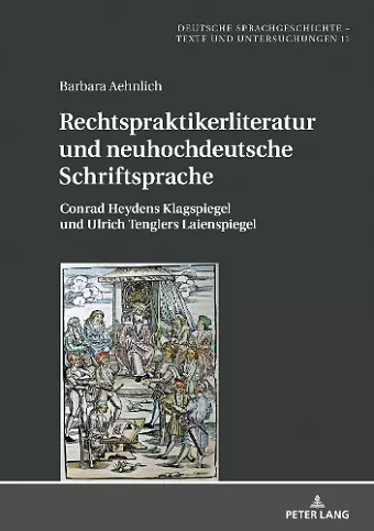 Rechtspraktikerliteratur und neuhochdeutsche Schriftsprache cover