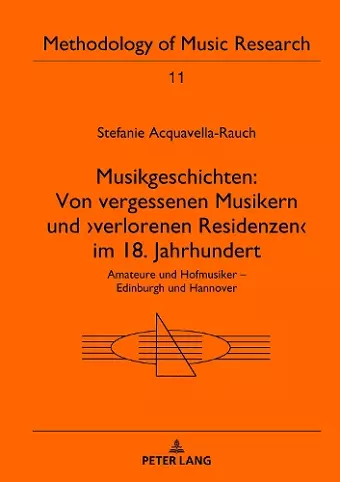 Musikgeschichten: Von Vergessenen Musikern Und >Verlorenen Residenzen cover