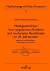 Musikgeschichten: Von Vergessenen Musikern Und >Verlorenen Residenzen cover