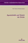 Apostolizitaet und Einheit der Kirche cover