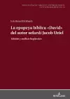 La epopeya bíblica David del autor sefardí Jacob Uziel cover