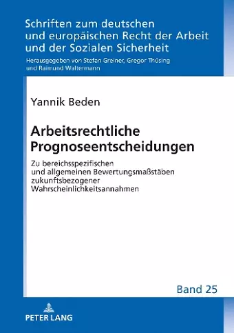 Arbeitsrechtliche Prognoseentscheidungen cover