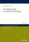 The Beginnings of Polish Musicology cover