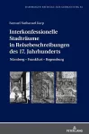 Interkonfessionelle Stadtraeume in Reisebeschreibungen Des 17. Jahrhunderts cover