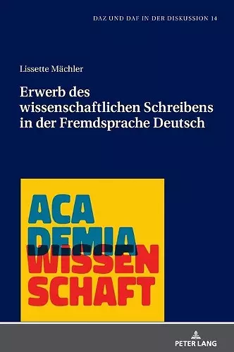 Erwerb Des Wissenschaftlichen Schreibens in Der Fremdsprache Deutsch cover