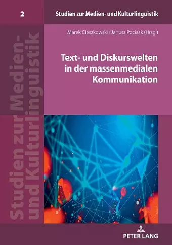 Text- und Diskurswelten in der massenmedialen Kommunikation cover