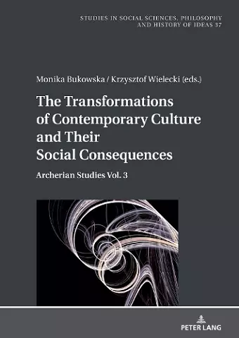 The Transformations of Contemporary Culture and Their Social Consequences cover