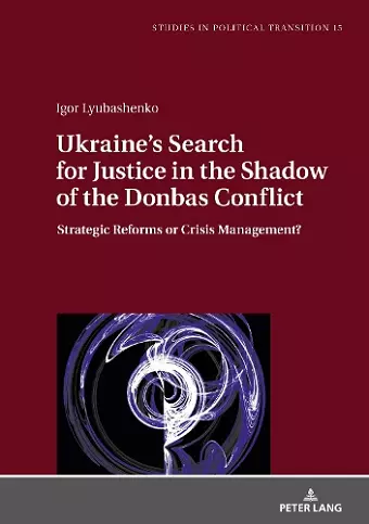 Ukraine's Search for Justice in the Shadow of the Donbas Conflict cover