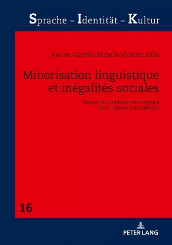 Minorisation Linguistique Et Inégalités Sociales cover