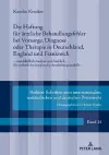 Die Haftung fuer aerztliche Behandlungsfehler bei Vorsorge, Diagnose oder Therapie in Deutschland, England und Frankreich cover