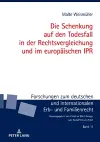 Die Schenkung Auf Den Todesfall in Der Rechtsvergleichung Und Im Europaeischen Ipr cover