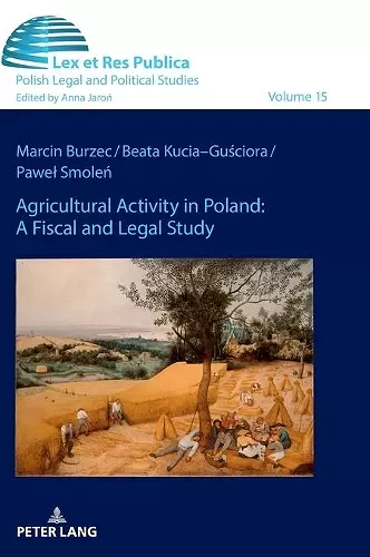 Agricultural Activity in Poland: A Fiscal and Legal Study cover