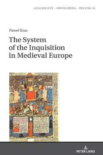 The System of the Inquisition in Medieval Europe cover