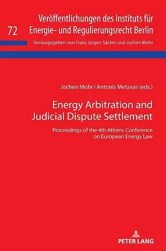 Energy Arbitration and Judicial Dispute Settlement cover