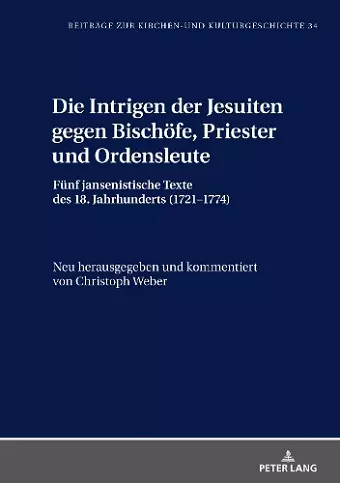 Die Intrigen Der Jesuiten Gegen Bischoefe, Priester Und Ordensleute cover