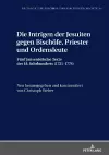 Die Intrigen Der Jesuiten Gegen Bischoefe, Priester Und Ordensleute cover