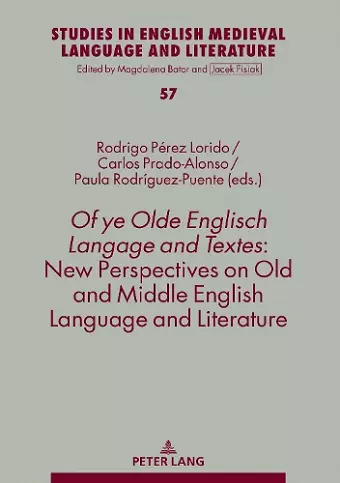 Of ye Olde Englisch Langage and Textes: New Perspectives on Old and Middle English Language and Literature cover