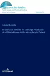 In Search of a Model for the Legal Protection of a Whistleblower in the Workplace in Poland. A legal and comparative study cover