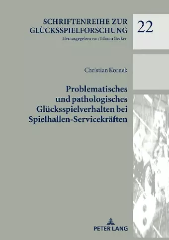 Problematisches Und Pathologisches Gluecksspielverhalten Bei Spielhallen-Servicekraeften cover