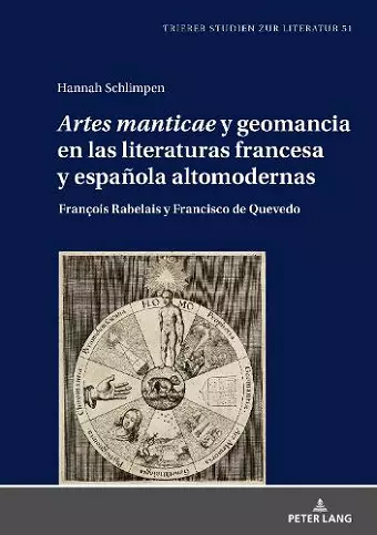 «Artes Manticae» Y Geomancia En Las Literaturas Francesa Y Española Altomodernas cover