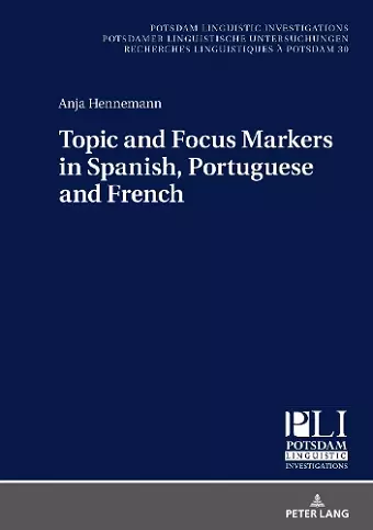 Topic and Focus Markers in Spanish, Portuguese and French cover