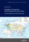 Geopolitics of Central and Eastern Europe in the 21st Century cover