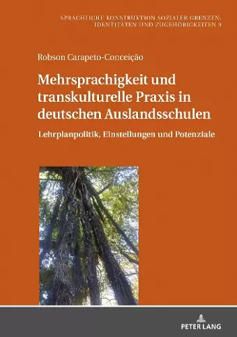 Mehrsprachigkeit und transkulturelle Praxis in deutschen Auslandsschulen cover