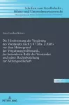 Die Herabsetzung der Verguetung des Vorstandes nach § 87 Abs. 2 AktG vor dem Hintergrund der Verguetungsproblematik, der besonderen Rolle des Vorstandes und seiner Rechtsbeziehung zur Aktiengesellschaft cover